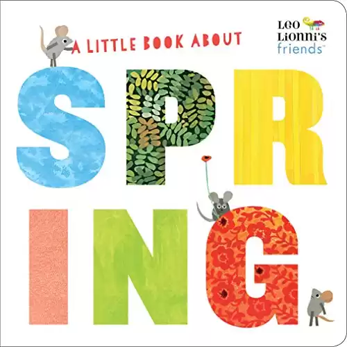 A Little Book About Spring (Leo Lionni’s Friends)