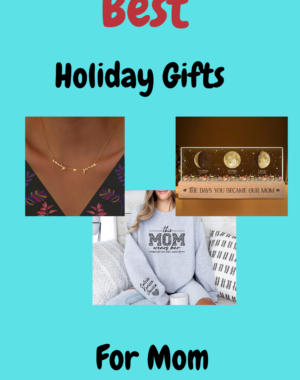 holiday gift ideas for mom